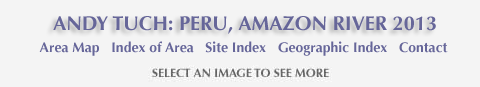 Andy Tuch: Peru 2005 and links to Area Map, Index of Area and Site Index, Geographic Index