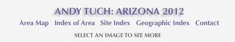 Andy Tuch: Arizona 2012 and links to area mamp, area and site index and geographic index