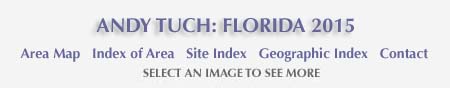 Andy Tuch: Florida 2014 and links to area map, area and site index and geographic index