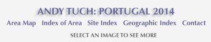 Andy Tuch: Portugal and links to area map, index of area and site and geographic index